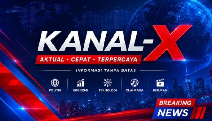 Kanal-X Hadir sebagai Media Digital Modern dengan Konsep Cepat dan Aktual